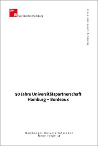 50 Jahre Universitätspartnerschaft Hamburg - Bordeaux 