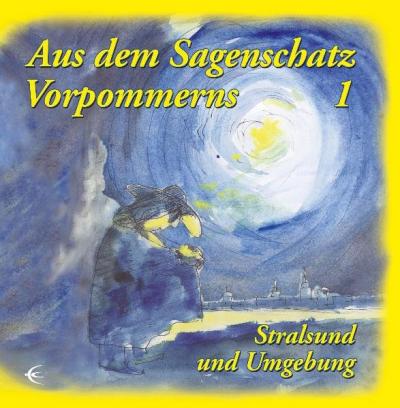 Aus dem Sagenschatz Vorpommerns 1 
