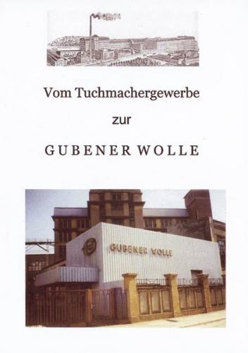 Vom Tuchmachergewerbe zur Gubener Wolle 