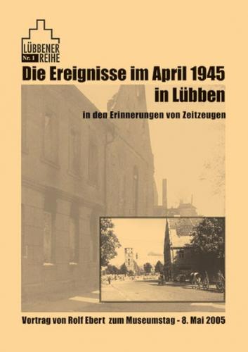 Die Ereignisse im April 1945 in Lübben 