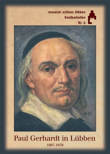 Paul Gerhardt in Lübben (1607-1676) 