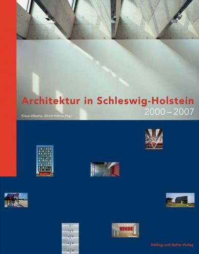 Architektur in Schleswig-Holstein 2000-2007 