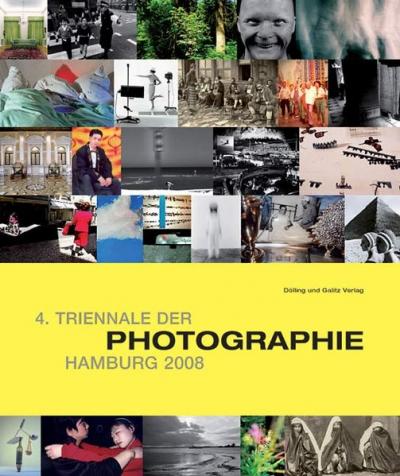 4. Triennale der Photographie Hamburg 2008 