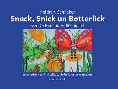 Snack, Snick un Botterlick oder De Reis na Bollerbüttel 