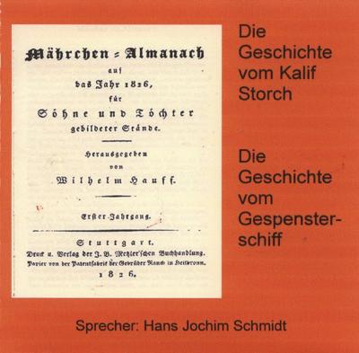 Die Geschichte von Kalif Storch /Die Geschichte von dem Gespensterschiff (Audio-CD) 