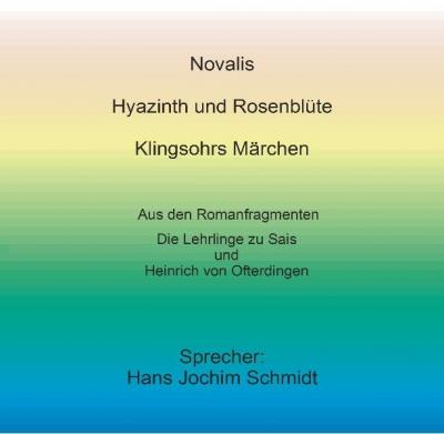 Hyazinth und Rosenblüte /Klingsohrs Märchen (Audio-CD) 