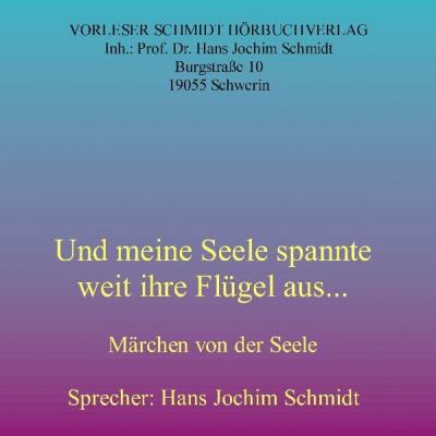 Und meine Seele spannte weit ihre Flügel aus (Audio-CD) 