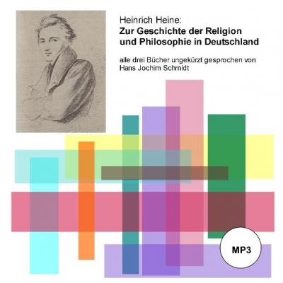 Zur Geschichte der Religion und Philosophie in Deutschland (Audio-Mp3) 
