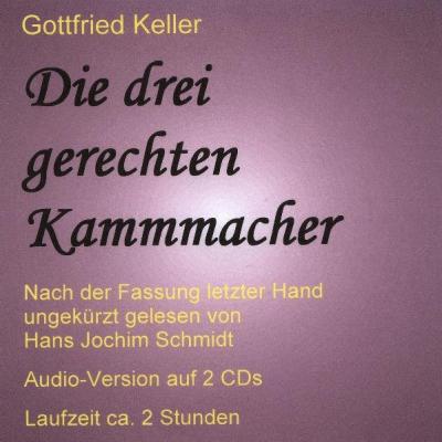 Die drei gerechten Kammmacher (Audio-CD) 