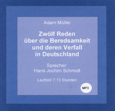 Zwölf Reden über die Beredsamkeit und deren Verfall in Deutschland (Audio-CD) 