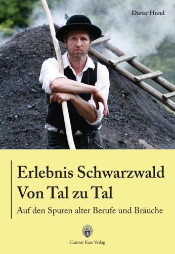 Erlebnis Schwarzwald - Von Tal zu Tal 
