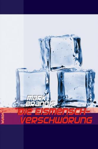 Mark Brandis - Die Eismensch-Verschwörung 