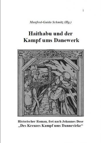 Haithabu und der Kampf ums Danewerk 