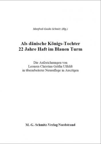 Als dänische Königs-Tochter 22 Jahre Haft im Blauen Turm 