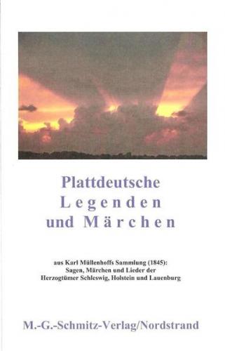 Plattdeutsche Legenden und Märchen 