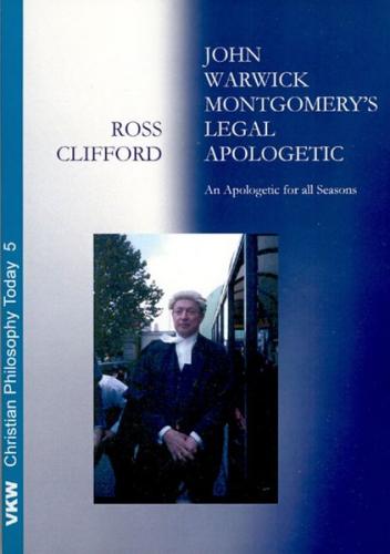 John Warwick Montgomery's Legal Apologetic 