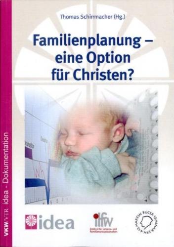 Familienplanung - eine Option für Christen? 