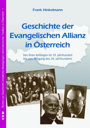 Geschichte der Evangelischen Allianz in Österreich, alte Auflage 