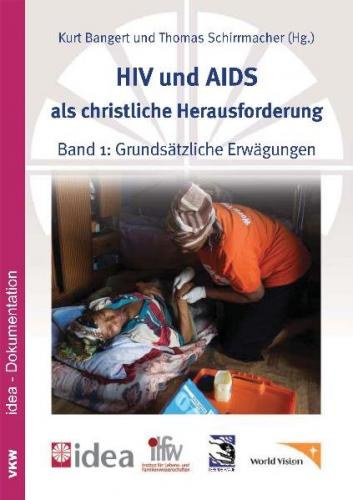 HIV und AIDS als christliche Herausforderung 1 