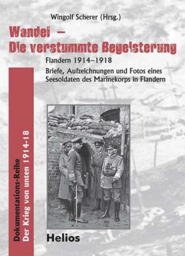 Wandel – Die verstummte Begeisterung. Flandern 1914-1918 
