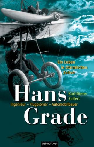 Hans Grade. Ein Leben in stürmischen Zeiten 