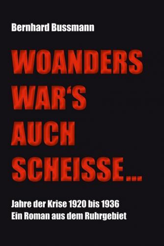 Woanders war’s auch Scheiße 