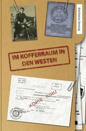 Im Kofferraum in den Westen 