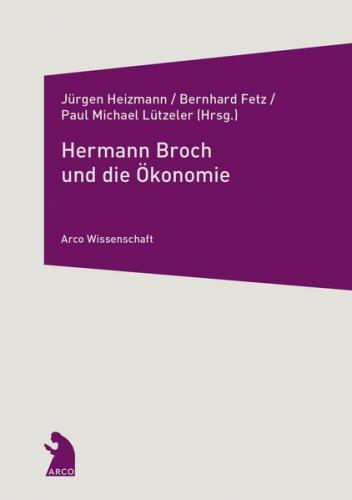 Hermann Broch und die Ökonomie 