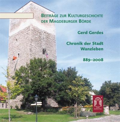 Chronik der Stadt Wanzleben – 889-2008 