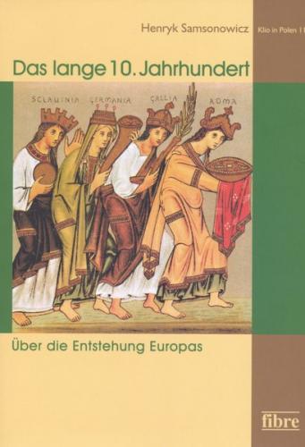 Das lange 10. Jahrhundert 