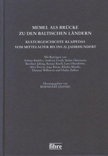 Memel als Brücke zu den baltischen Ländern 