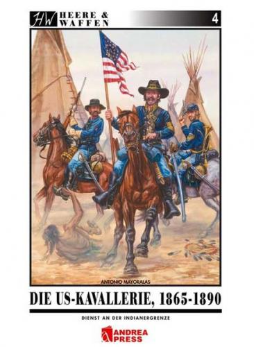 Die US-Kavallerie 1865-1890 