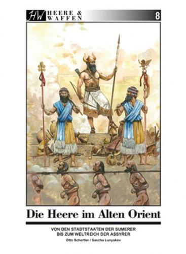 Die Armeen des Alten Orient 