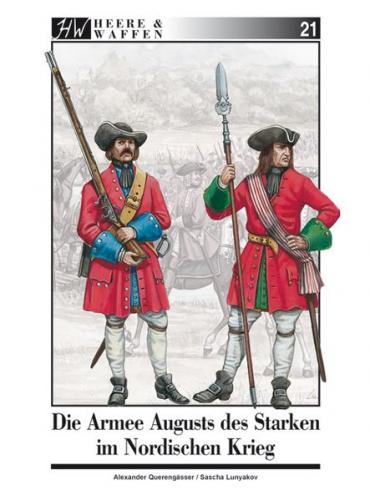 Die Armee Augusts des Starken im Nordischen Krieg 