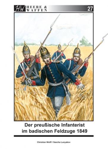 Der preußische Infanterist im badischen Feldzuge 1849 