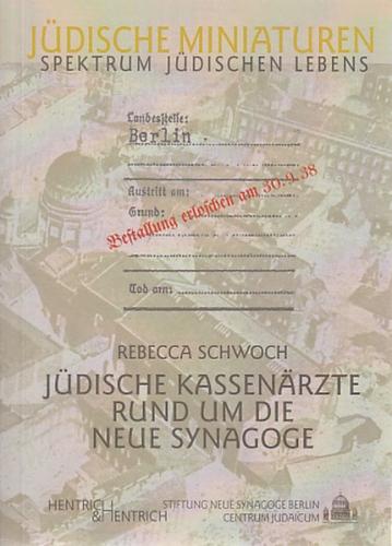 Jüdische Kassenärzte rund um die Neue Synagoge 
