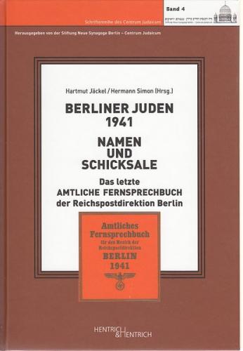 Berliner Juden 1941. Namen und Schicksale 
