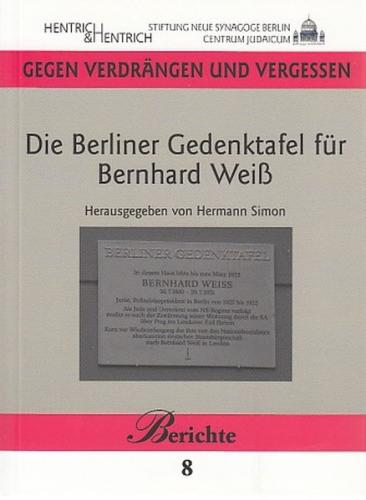 Die Berliner Gedenktafel für Bernhard Weiß, Poizeivizepräsident in Berlin 