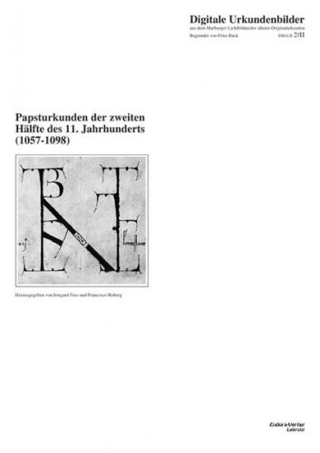 Papsturkunden der zweiten Hälfte des 11. Jahrhunderts (1057-1098) 