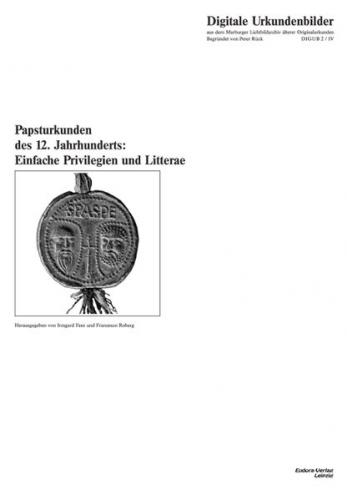 Papsturkunden des 12. Jahrhunderts: Einfache Privilegien und Litterae 