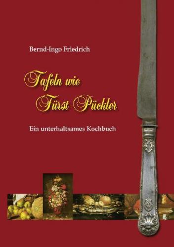 Tafeln wie Fürst Pückler 