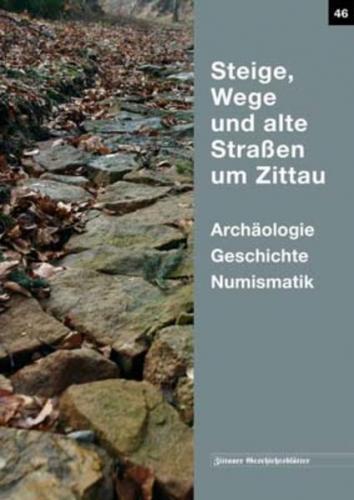 Steige, Wege und alte Straßen um Zittau 