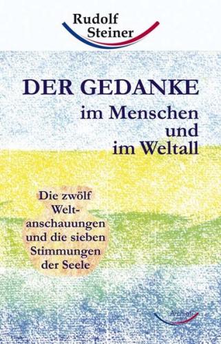 Der Gedanke im Menschen und im Weltall 