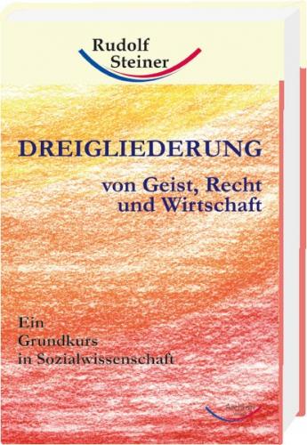 Dreigliederung von Geist, Recht und Wirtschaft 