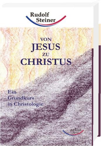 Von Jesus zu Christus 