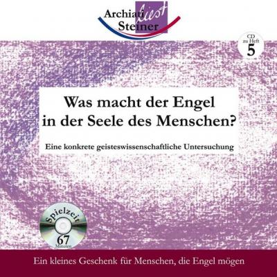 Was tut der Engel in der Seele des Menschen? (Audio-CD) 