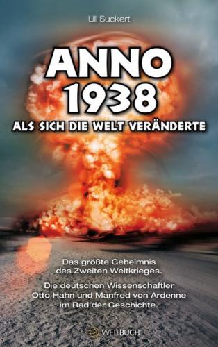 ANNO 1938 – Als sich die Welt veränderte 