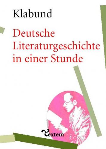 Deutsche Literaturgeschichte in einer Stunde 