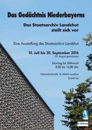 Das Gedächtnis Niederbayerns. Das Staatsarchiv Landshut stellt sich vor 