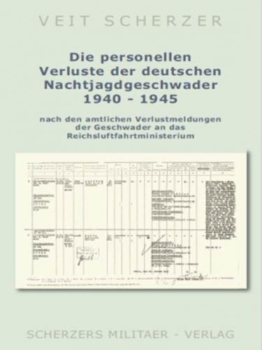 Die personellen Verluste der deutschen Nachtjagdgeschwader 1940-1945 